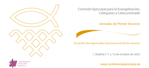 Lee más sobre el artículo Ponencias y testimonios del II Encuentro de responsables de Primer anuncio