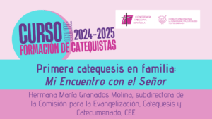 Lee más sobre el artículo Sesión 2 – Primera catequesis en familia Mi encuentro con el Señor