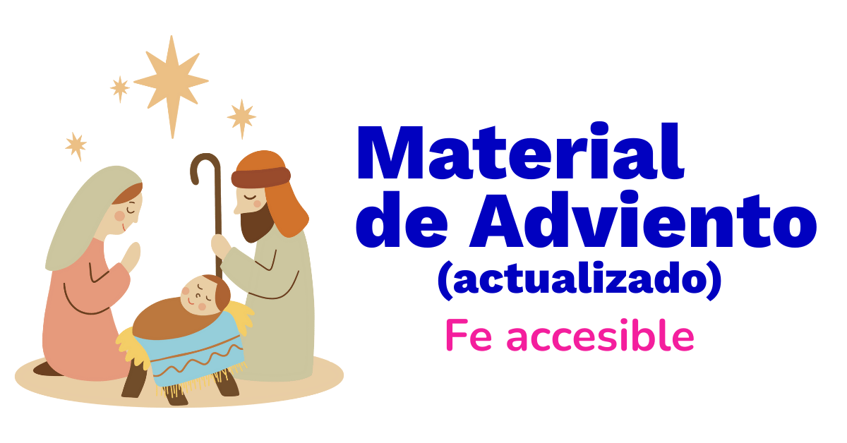 En este momento estás viendo Material de Adviento para la Discapacidad ACTUALIZADO
