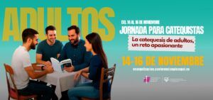 Lee más sobre el artículo Curso de formación para catequistas de adultos en Madrid del 14 al 16 de noviembre