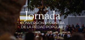 Lee más sobre el artículo Palencia acogerá las Jornadas de Delegados y Responsables de Hermandades, Cofradías, Santuarios y Peregrinaciones