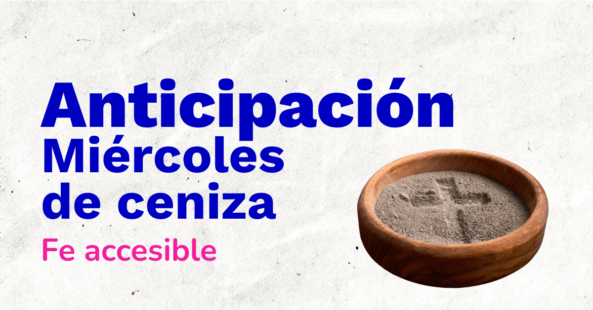 En este momento estás viendo ANTICIPACIÓN MIÉRCOLES DE CENIZA