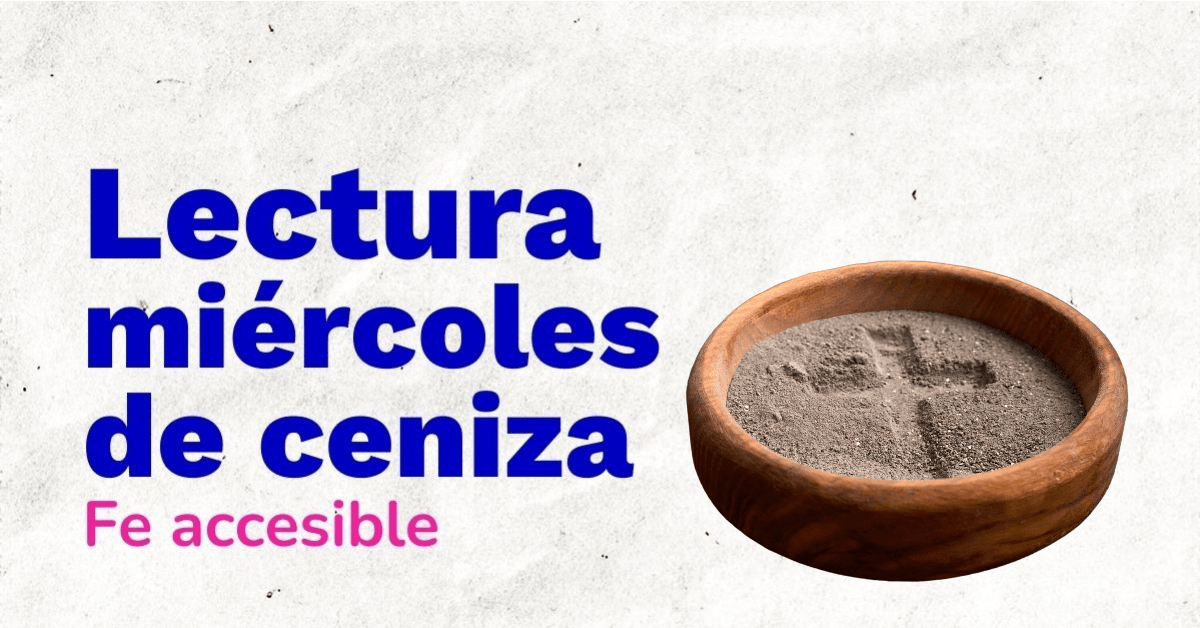 En este momento estás viendo LECTURA MIÉRCOLES DE CENIZA