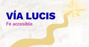 Lee más sobre el artículo VÍA LUCIS