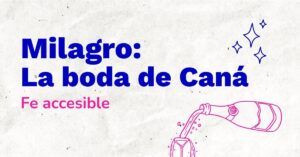 Lee más sobre el artículo Milagro: La boda de Caná