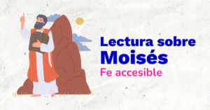 Lee más sobre el artículo LECTURA SOBRE MOISÉS